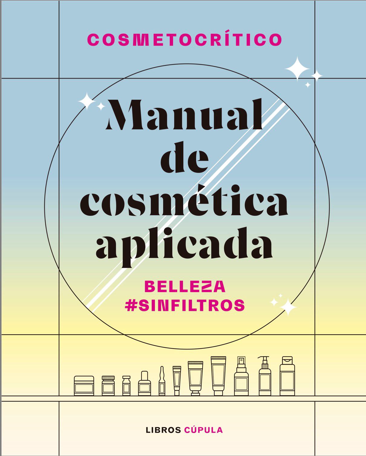 Portada de MANUAL DE COSMÉTICA APLICADA