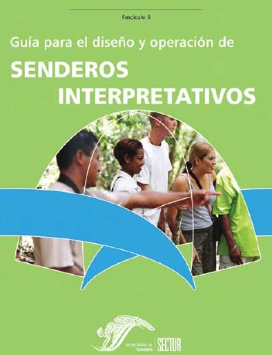 Portada de GUÍA PARA EL DISEÑO Y PERACIÓN DE SENDEROS INTERPRETATIVOS 