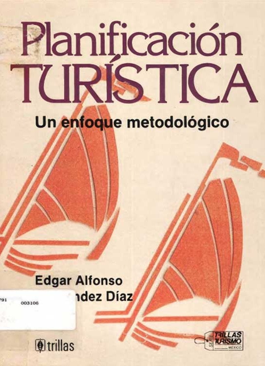 Portada de PLANIFICACIÓN TURÍSTICA UN ENFOQUE METODOLÓGICO 