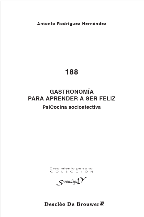 Portada de GASTRONOMIA PARA APRENDER A SER FELIZ