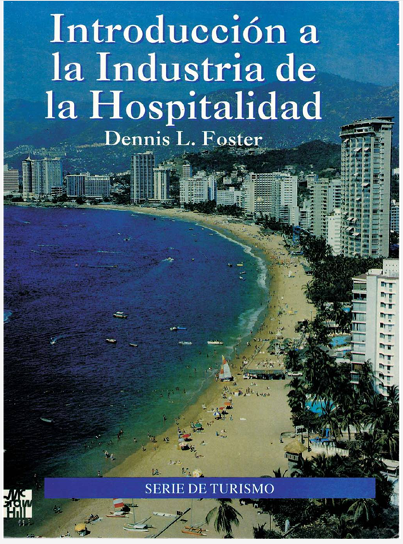 Portada de INTRODUCCION A LA INDUSTRIA DE LA HOSPITALIDAD