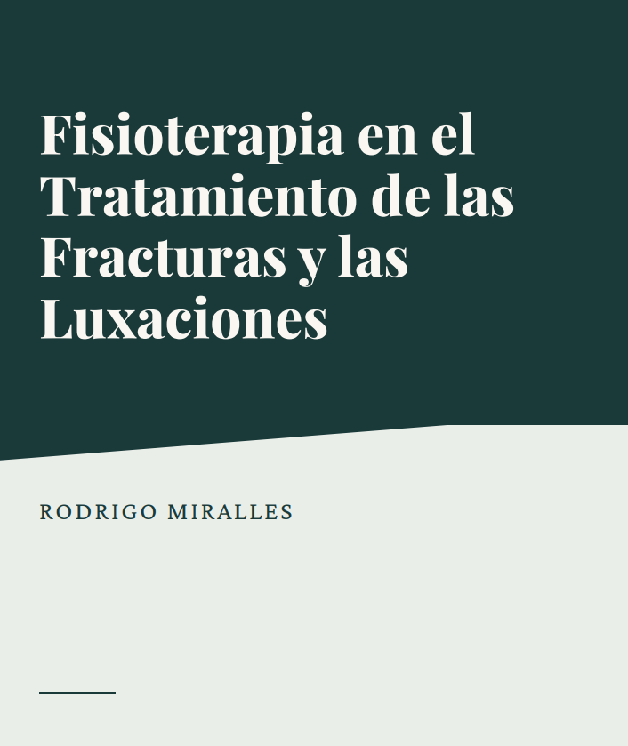 Portada de Fisioterapia en el Tratamiento de las Fracturas y las Luxaciones