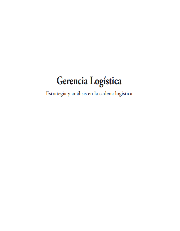 Portada de Gerencia Logística Estrategia y análisis en la cadena logística