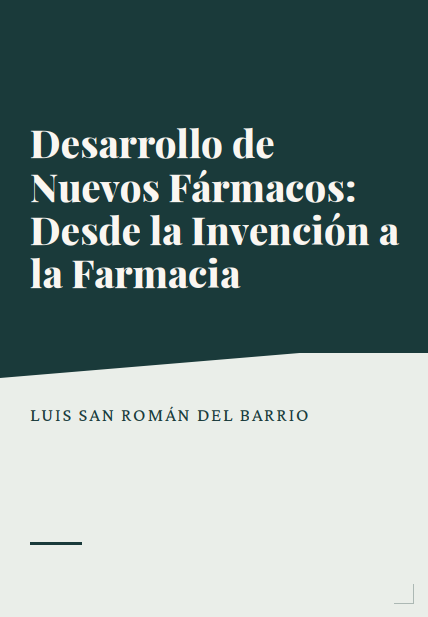 Portada de Desarrollo de Nuevos Fármacos: Desde la Invención a la Farmacia