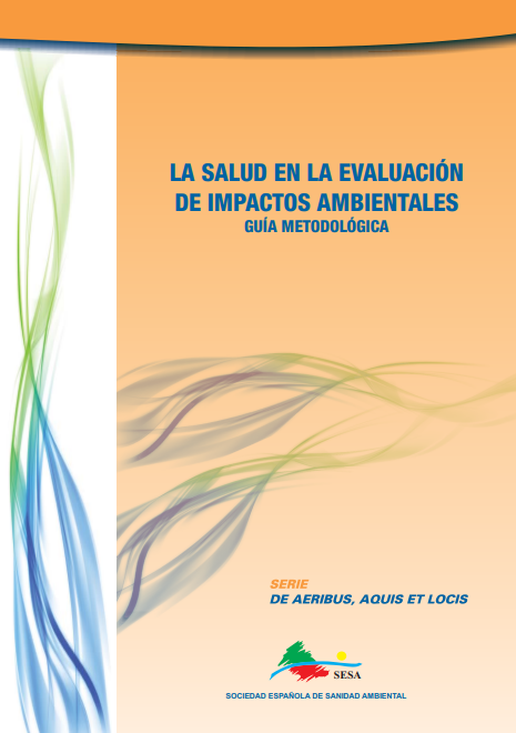 Portada de LA SALUD EN LA EVALUACIÓN DE IMPACTOS AMBIENTALES