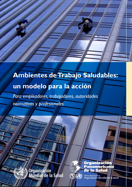 Portada de Ambientes de Trabajo Saludables: un modelo para la acción