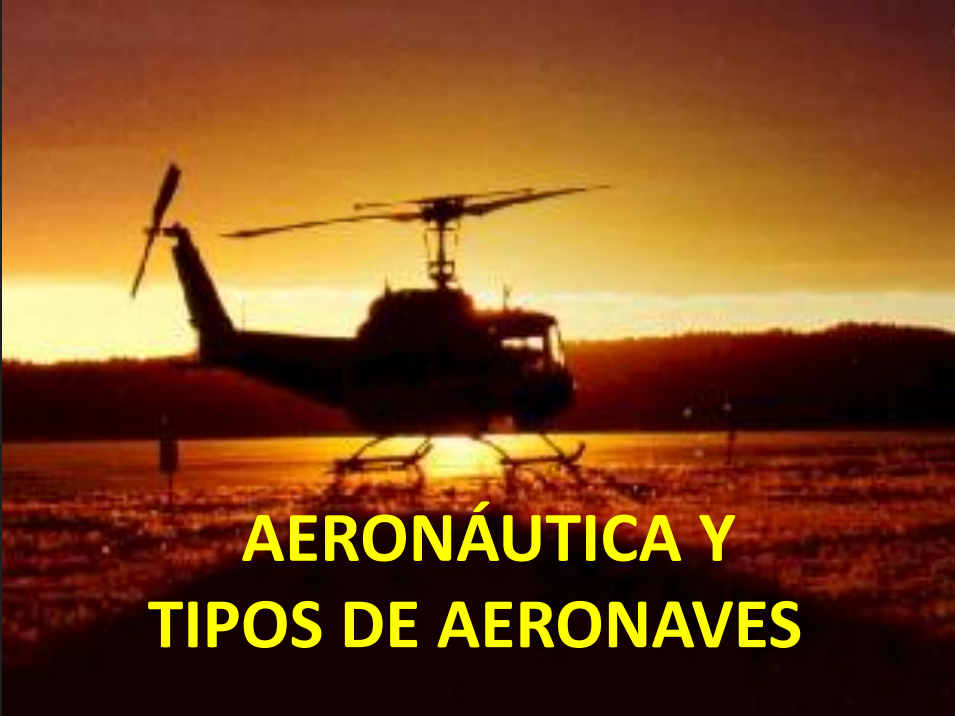 Portada de AERONÁUTICA Y TIPOS DE AERONAVES