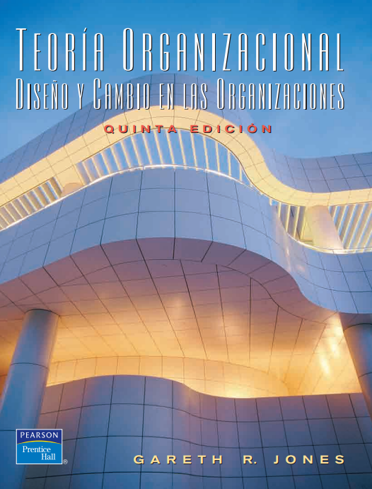 Portada de TEORÍA ORGANIZACIONAL DISEÑO Y CAMBIO EN LAS ORGANIZACIONES