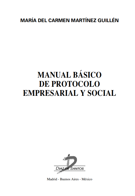 Portada de MANUAL BÁSICO DE PROTOCOLO EMPRESARIAL Y SOCIAL