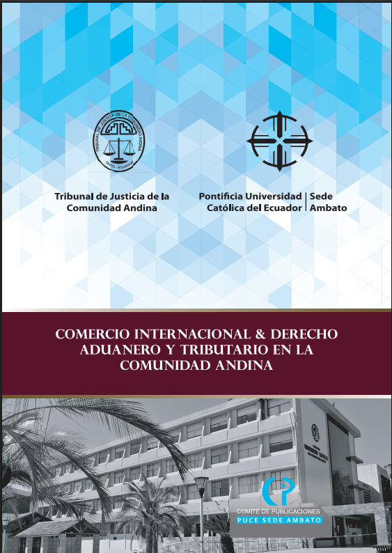 Portada de Comercio Internacional & Derecho Aduanero y Tributario en la Comunidad Andina