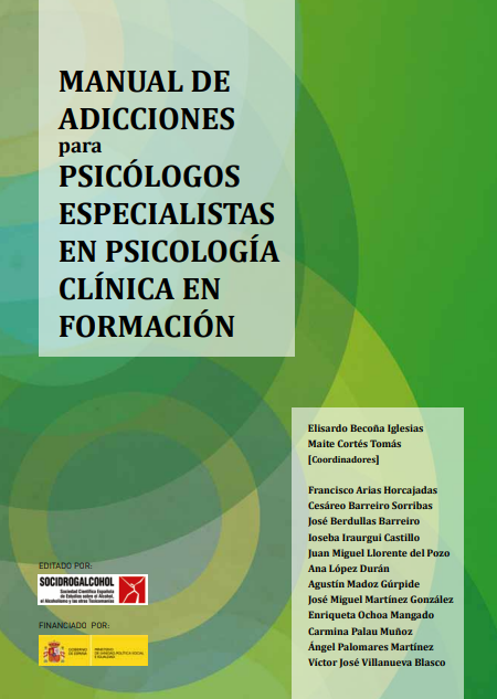 Portada de MANUAL DE ADICCIONES PARA PSICÓLOGOS ESPECIALISTAS EN PSICOLOGÍA CLÍNICA EN FORMACIÓN