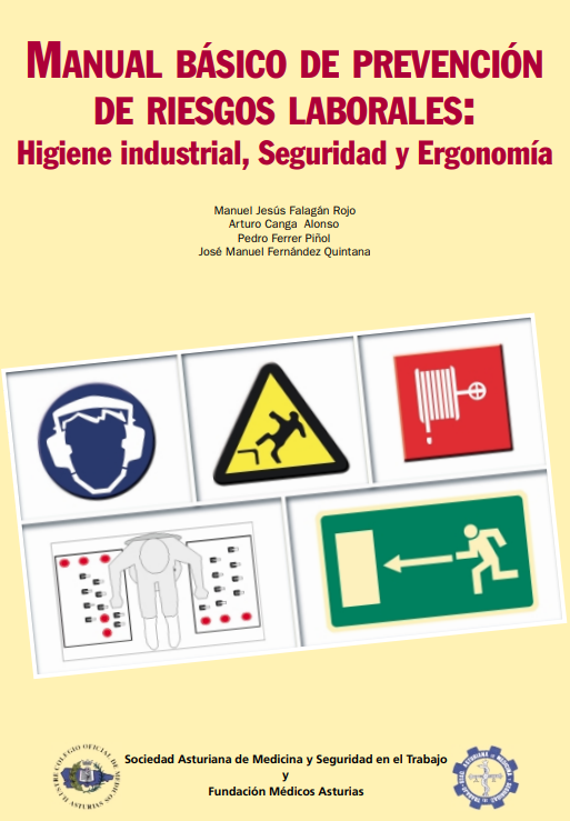 Portada de MANUAL BÁSICO DE PREVENCIÓN DE RIESGOS LABORALES: Higiene Industrial, Seguridad y Ergonomía