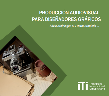 Portada de PRODUCCIÓN AUDIOVISUAL PARA DISEÑADORES GRÁFICOS