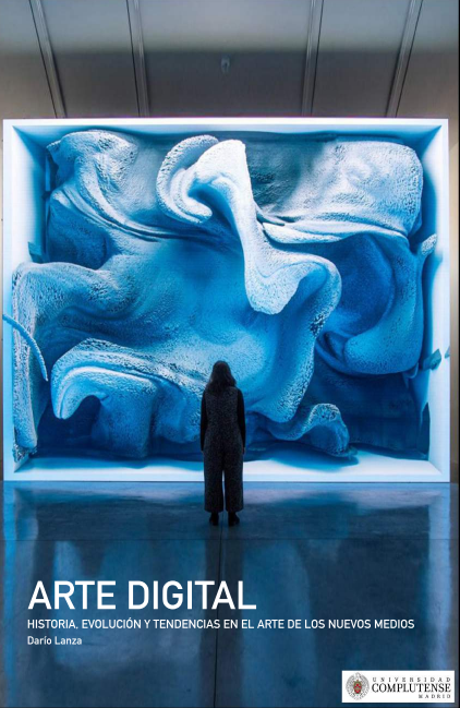Portada de Arte Digital. Historia, evolución y tendencias en el arte de los nuevos medios