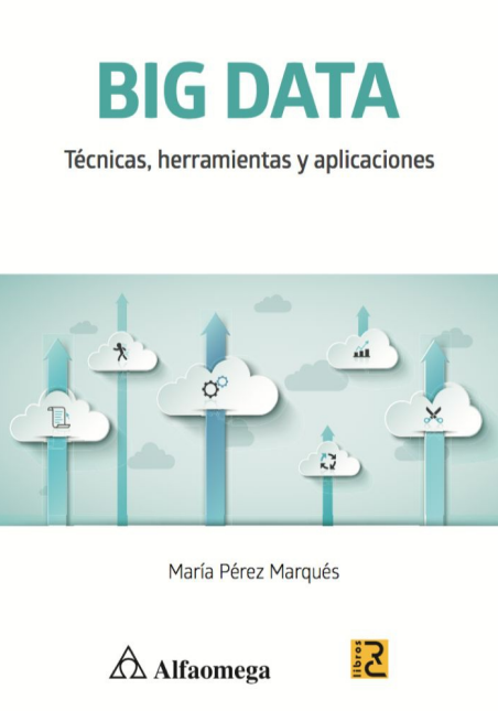 Portada de BIG DATA: Técnicas, herramientas y aplicaciones