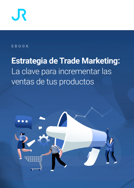 Portada de Estrategia de Trade Marketing: La clave para incrementar las ventas de tus productos