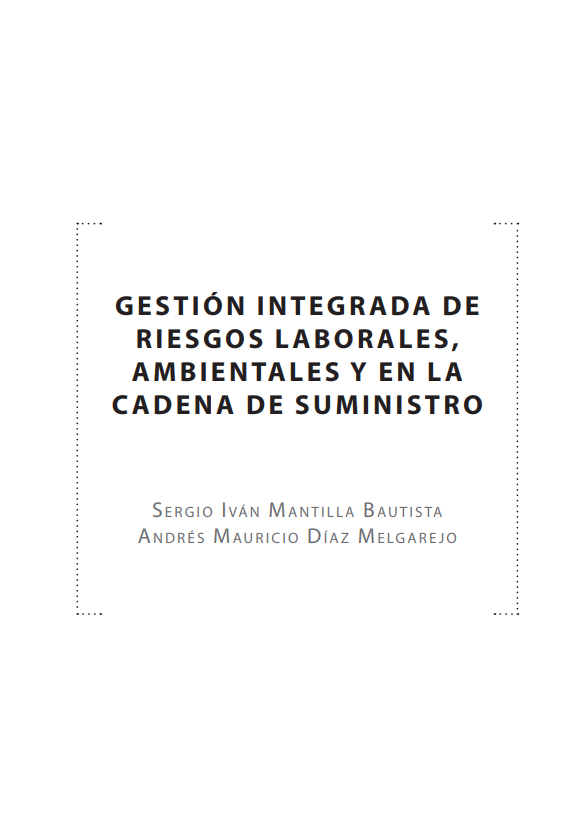Portada de GESTIÓN INTEGRADA DE RIESGOS LABORALES, AMBIENTALES Y EN LA CADENA DE SUMINISTRO