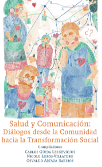 Portada de Salud y Comunicación: Diálogos desde la Comunidad hacia la Transformación Social