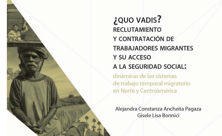 Portada de ¿QUO VADIS? RECLUTAMIENTО Y CONTRATACIÓN DE TRABAJADORES MIGRANTES Y SU ACCESO A LA SEGURIDAD SOCIAL